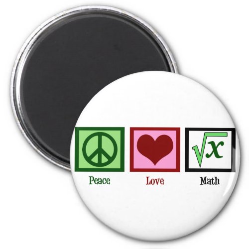 Peace Love Math Magnet