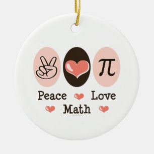 Peace Love Math Ornament