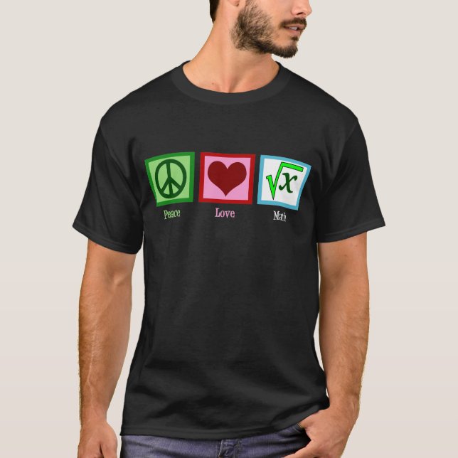 Peace Love Math Teacher Algebra T-Shirt (Front)