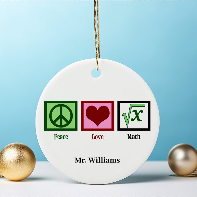 Peace Love Math Teacher Personalized Christmas Ceramic Ornament (Creator Uploaded)