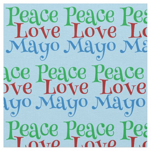 Peace Love Mayo Funny Mayonnaise Lover Fabric