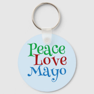 Peace Love Mayonnaise Funny Mayo Keychain
