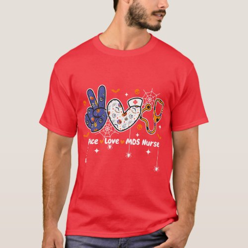 Peace Love MDS Nurse Nursing Life Medical Hallowee T_Shirt