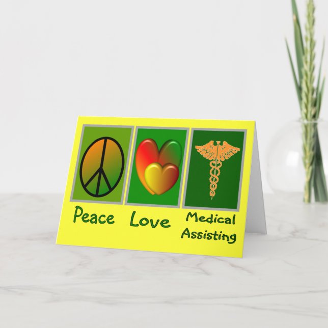 Peace Love Medical Assisting Card (Front)