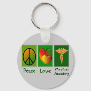 Peace Love Medical Assisting Keychain