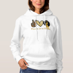Peace Love Melanin Black Woman Girl Afro Queen Bla Hoodie