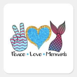Peace Love Mermaids Cool T Shirt Square Sticker