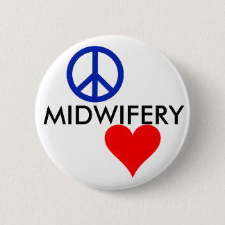 Peace, love, midwifery 2 pinback button