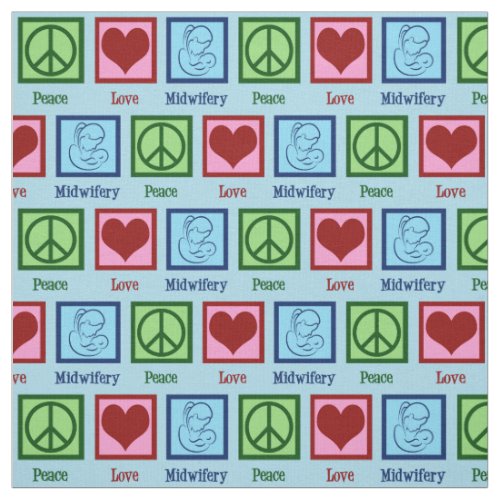 Peace Love Midwifery Cute Midwife Fabric