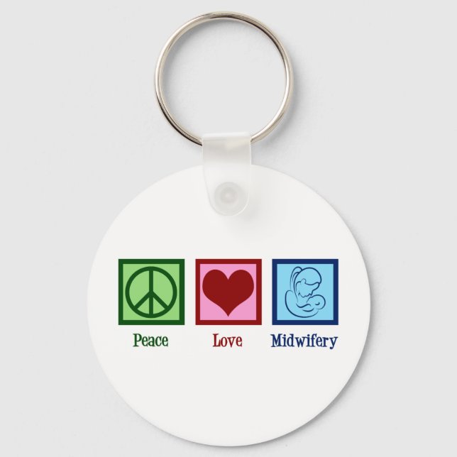 Peace Love Midwifery Cute Midwife Keychain (Front)