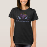 Peace Love Miracles Menorah Hanukkah Holiday Gift T-Shirt<br><div class="desc">Peace Love Miracles Menorah Hanukkah Holiday Gift  Shirt</div>