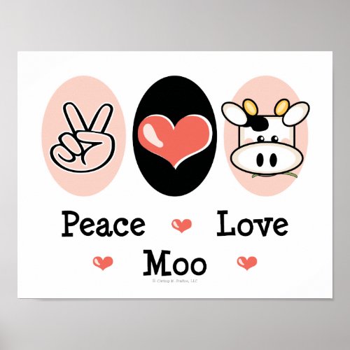 Peace Love Moo Cute Cow Poster