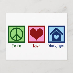 Peace Love Mortgages Cute Mortgage Company Lender Postcard