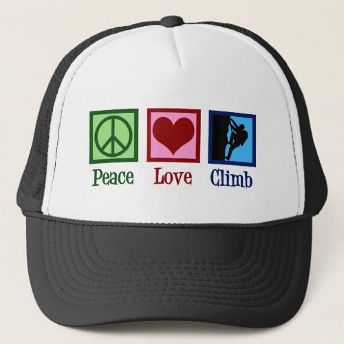 Peace Love Mountain Climbing Trucker Hat
