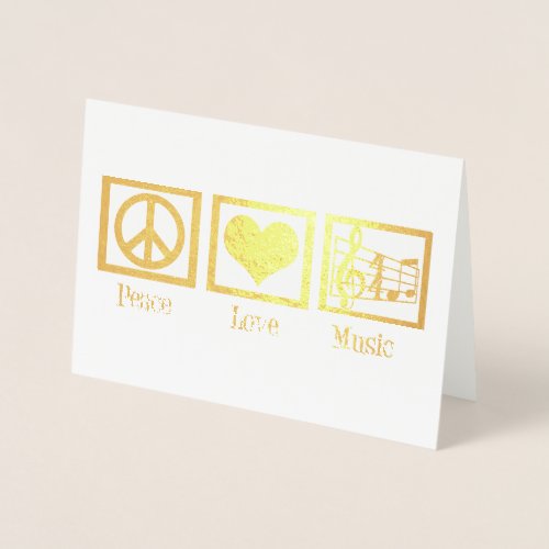 Peace Love Music Beautiful Musician Gold Foil Card