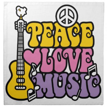 Peace Love Music Napkin by PeaceLoveWorld at Zazzle