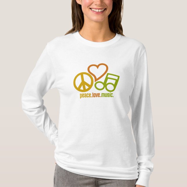 Peace Love Music shirt - choose style & color (Front)