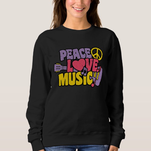Peace Love Music Sweatshirt (Front)