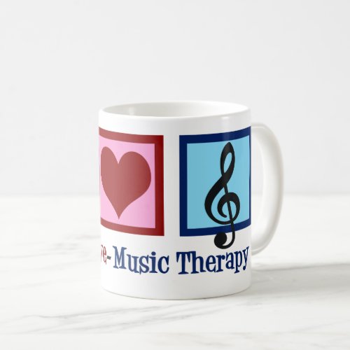 Peace Love Music Therapy Cute Therapist Coffee Mug