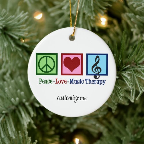 Peace Love Music Therapy Personalized Christmas Ceramic Ornament