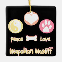 Peace Love Neapolitan Mastiff