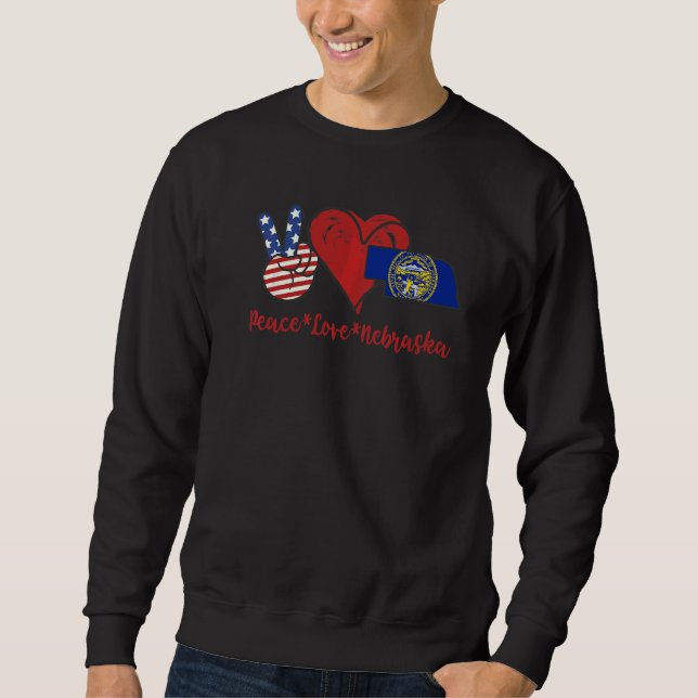 Peace Love Nebraska Sweatshirt (Front)