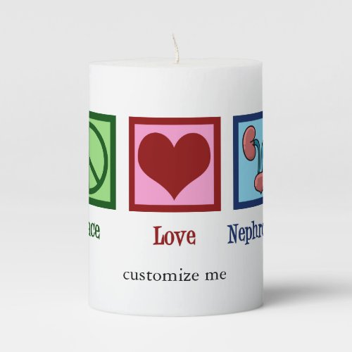 Peace Love Nephrology Custom Nephrologist Gift Pillar Candle