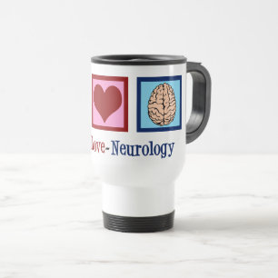 Peace Love Neurology Cute Neurologist Travel Mug