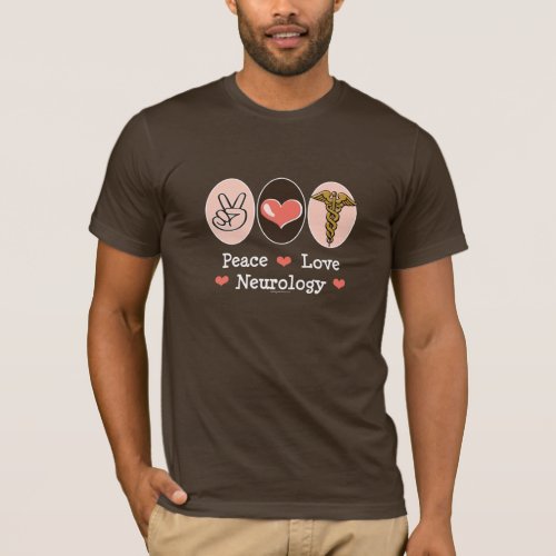Peace Love Neurology Neurologist T_shirt