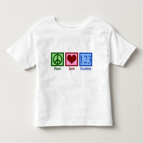 Peace Love Numbers Toddler T_shirt