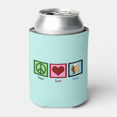 Peace Love Nurse Can Cooler