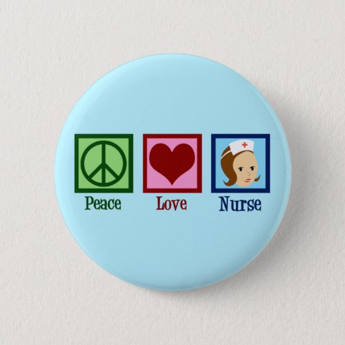 Peace Love Nurse Cute Blue Nursing Button