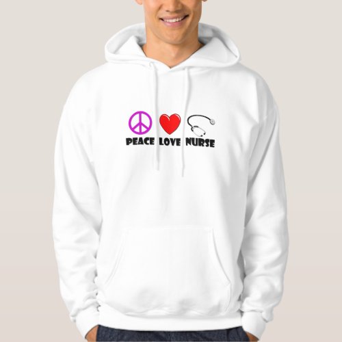 Peace Love Nurse Hoodie