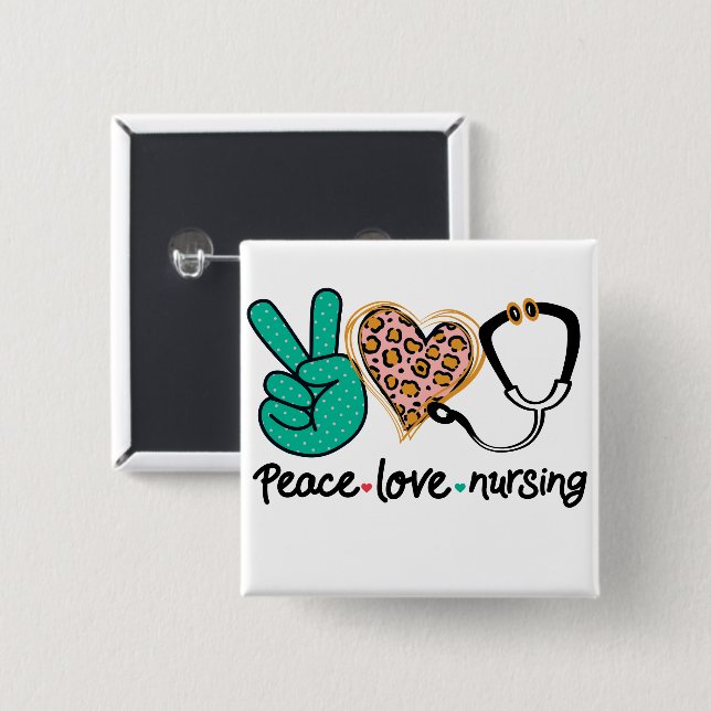 Peace Love Nursing Button (Front & Back)