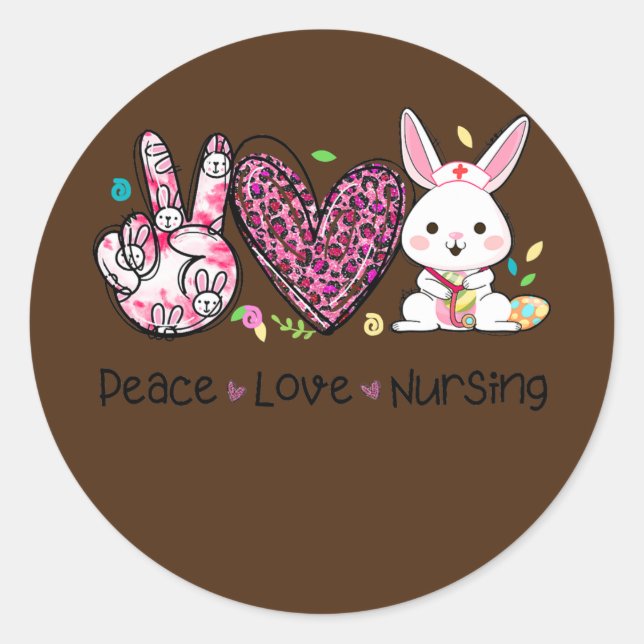 Peace Love Nursing Easter Leopard Heart Bunny Classic Round Sticker (Front)