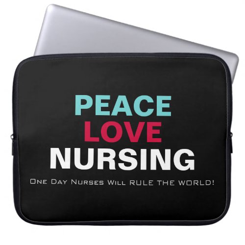 Peace Love Nursing Laptop Sleeve