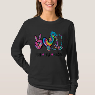 Peace Love Nursing Tie Dye Heart Nurse Custom T-Shirt