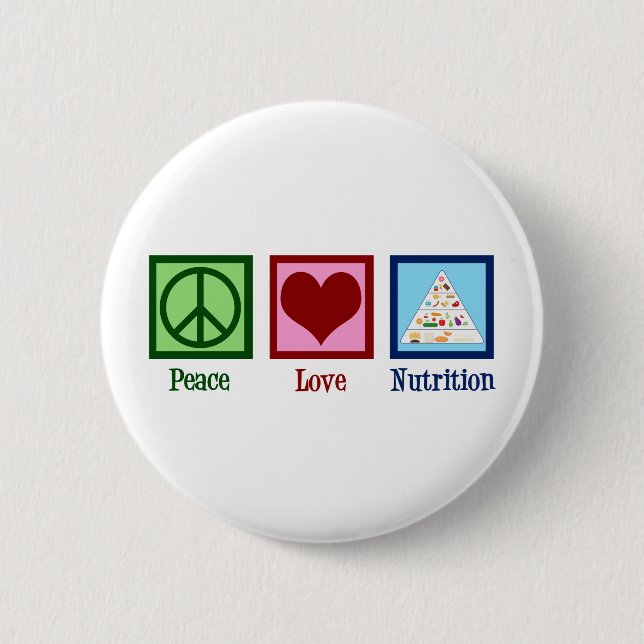 Peace Love Nutrition Button (Front)
