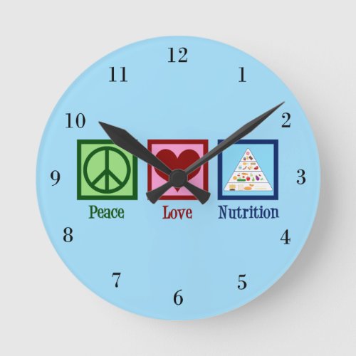 Peace Love Nutrition Round Clock