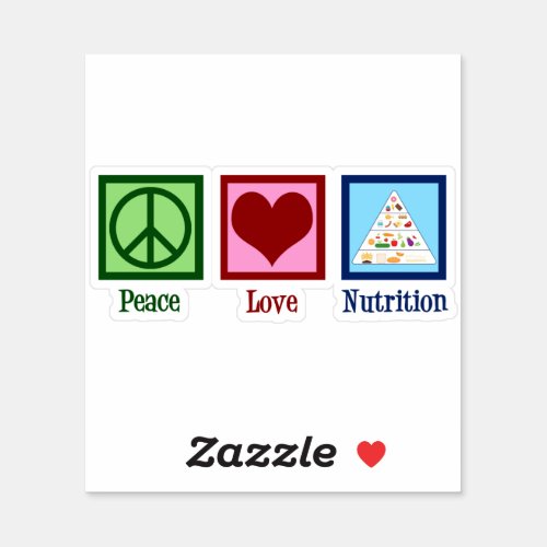 Peace Love Nutrition Sticker