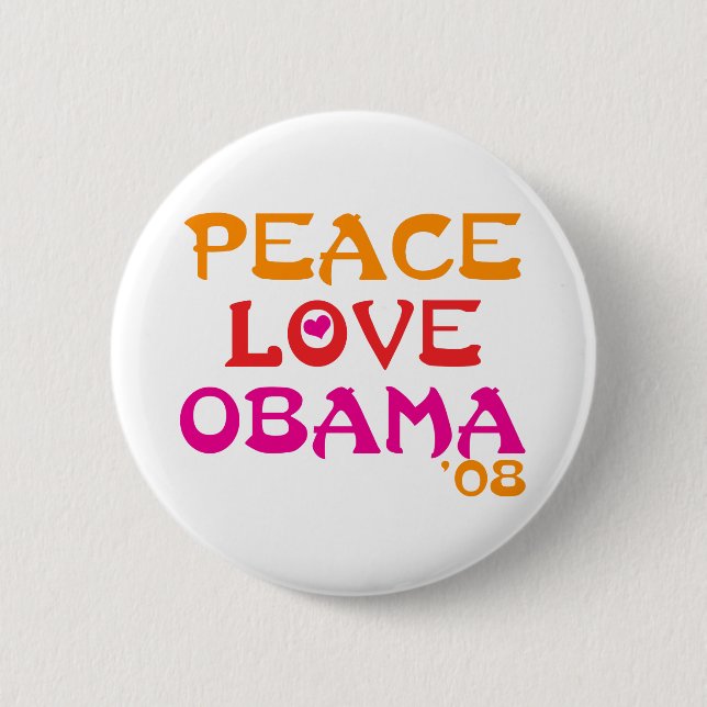 Peace Love Obama Pinback Button (Front)