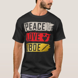 Peace Love Oboe Music Instrument Funny Oboe Player T-Shirt