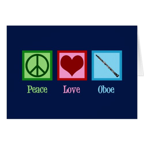 Peace Love Oboe Player Card