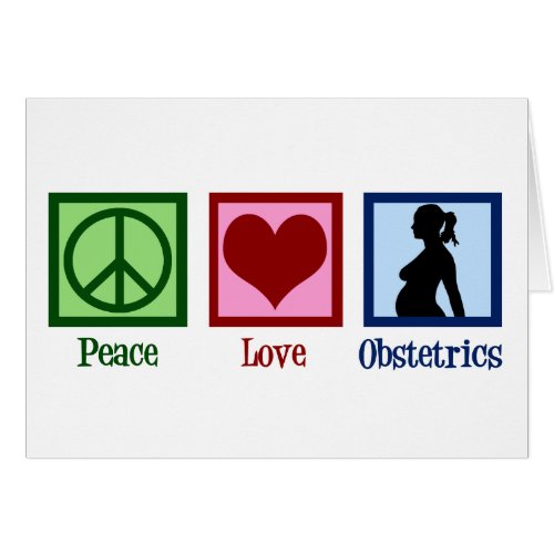Peace Love Obstetrics Cute OBGYN Office Card