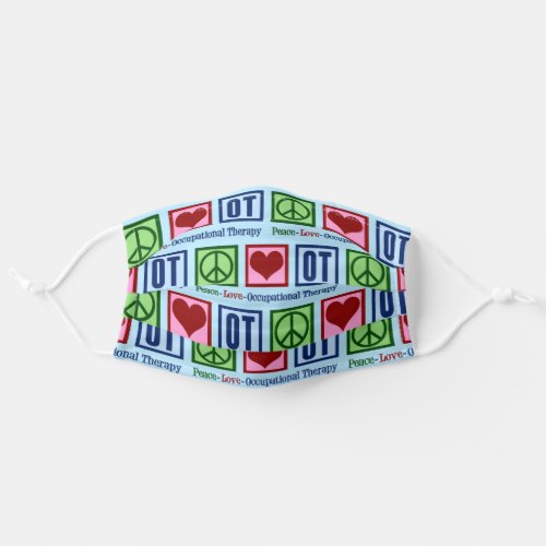 Peace Love Occupational Therapy Adult Cloth Face Mask