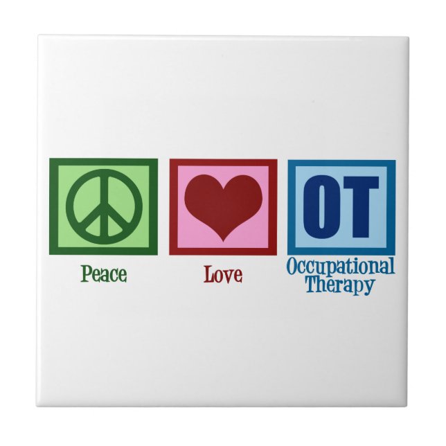 Peace Love Occupational Therapy Ceramic Tile (Front)