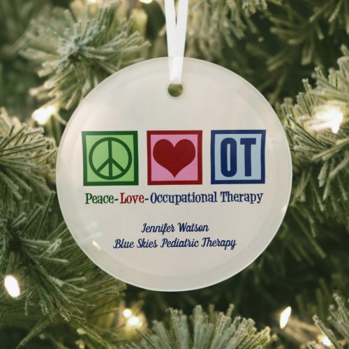 Peace Love Occupational Therapy Custom Christmas Glass Ornament