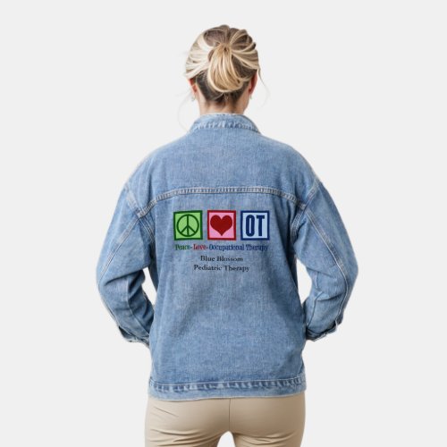 Peace Love Occupational Therapy Custom OT Denim Jacket