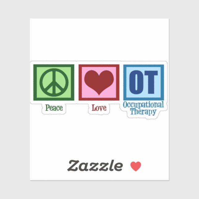 Peace Love Occupational Therapy Cute OT Sticker (Sheet)