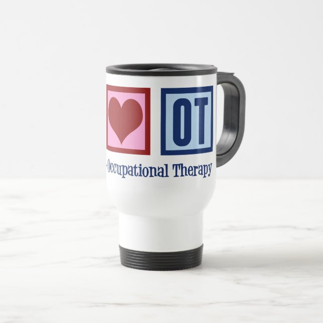 Peace Love Occupational Therapy Cute OT Travel Mug (Front Right)